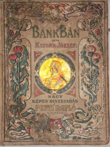 Katona József: Bánk Bán (1899 Díszkiadás)